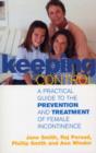 Keeping Control : A practical guide to the prevention and treatment of female incontinence - eBook
