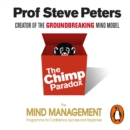 The Chimp Paradox : The Acclaimed Mind Management Programme to Help You Achieve Success, Confidence and Happiness - eAudiobook