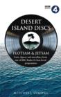 Desert Island Discs: Flotsam & Jetsam : Fascinating facts, figures and miscellany from one of BBC Radio 4’s best-loved programmes - eBook