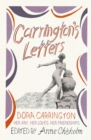 Carrington's Letters : Her Art, Her Loves, Her Friendships - eBook