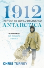 1912: The Year the World Discovered Antarctica - eBook