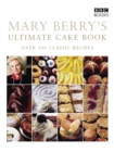 Mary Berry's Ultimate Cake Book (Second Edition) - eBook