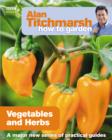 Alan Titchmarsh How to Garden: Vegetables and Herbs - eBook