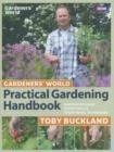 Gardeners' World Practical Gardening Handbook : Innovative Ideas, Expert Skills, Traditional Techniques - eBook