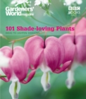 Gardeners' World: 101 Shade-loving Plants : Ideas to Lighten Shadows - eBook