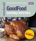 Good Food: Sunday Lunches - eBook