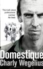 Domestique : The Real-life Ups and Downs of a Tour Pro - eBook