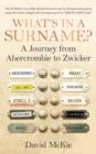 What's in a Surname? : A Journey from Abercrombie to Zwicker - eBook