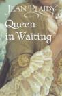 Queen in Waiting : (Georgian Series) - eBook