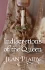 Indiscretions of the Queen : (Georgian Series) - eBook