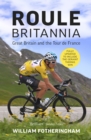 Roule Britannia : Great Britain and the Tour de France - eBook