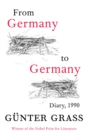 From Germany to Germany : Diary 1990 - eBook