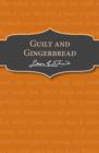 Guilt and Gingerbread - eBook