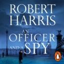 Officer and a Spy : From the Sunday Times bestselling author - eAudiobook