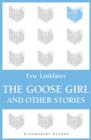 The Goose Girl and Other Stories - eBook