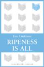 Ripeness is All - eBook