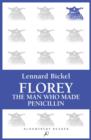 Florey : The Man Who Made Penicillin - eBook