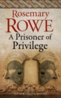 A Prisoner of Privilege - eBook