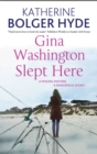 Gina Washington Slept Here - eBook