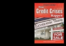 How Credit Crises Happen - eBook