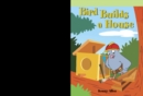 Bird Builds a House - eBook