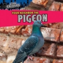 Your Neighbor the Pigeon - eBook