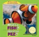 What's a Fish? /  Que es un pez? - eBook