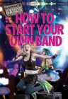 How to Start Your Own Band - eBook