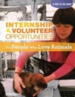 Internship & Volunteer Opportunities for People Who Love Animals - eBook