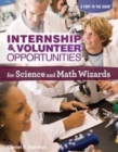 Internship & Volunteer Opportunities for Science and Math Wizards - eBook