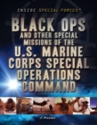 Black Ops and Other Special Missions of the U.S. Marine Corps Special Operations Command - eBook