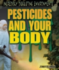 Pesticides and Your Body - eBook