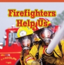Firefighters Help Us - eBook