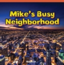 Mike's Busy Neighborhood - eBook
