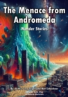 The Menace from Andromeda : Wonder Stories - eBook