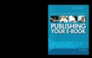 Publishing Your E-Book - eBook