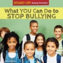 What You Can Do to Stop Bullying - eBook