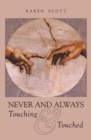 Never and Always Touching & Touched - eBook