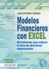 Modelos financieros con Excel : Herramientas para mejorar la toma de decisiones empresariales - 2da Edicion - eBook