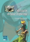 Codificacion en salud ocupacional - 1ra edicion - eBook