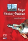 Riesgos electricos y mecanicos - 1ra edicion - eBook