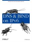 DNS and BIND on IPv6 - Book