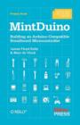 MintDuino : Building an Arduino-compatible Breadboard Microcontroller - Book