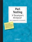 Perl Testing: A Developer's Notebook : A Developer's Notebook - eBook