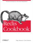 Redis Cookbook : Practical Techniques for Fast Data Manipulation - eBook