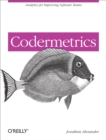Codermetrics : Analytics for Improving Software Teams - eBook