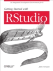 Getting Started with RStudio : An Integrated Development Environment for R - eBook
