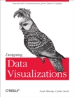 Designing Data Visualizations : Representing Informational Relationships - eBook