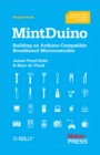 MintDuino : Building an Arduino-Compatible Breadboard Microcontroller - eBook
