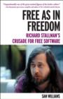 Free as in Freedom: Richard Stallman and the Free - Book